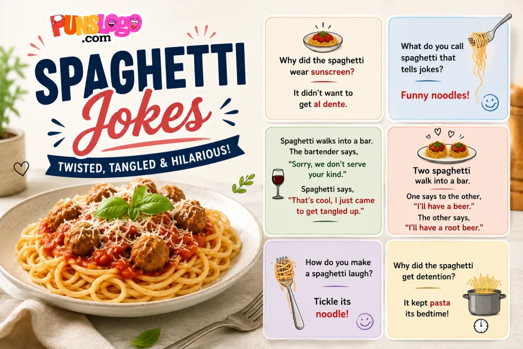 spaghetti jokes​